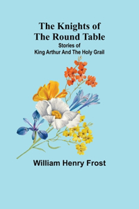 Knights of the Round Table