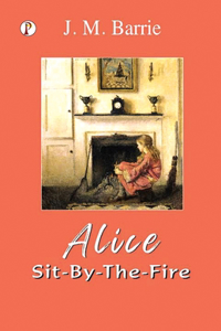 Alice Sit-By-The-Fire