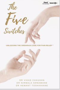 The Five Switches Unlocking the gridhrasi code for pain relief