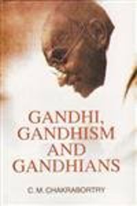 Gandhi,Gandhism and gandhians