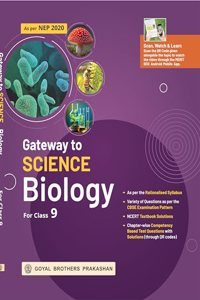 Gateway to Science Biology for Class 9 (2024 Edition)