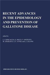 Recent Advances in the Epidemiology and Prevention of Gallstone Disease