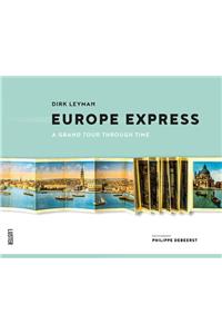 Europe Express: A Grand Tour Through Time