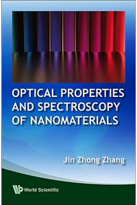 Optical Properties and Spectroscopy of Nanomaterials