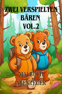 Malbuch-Abenteuer mit zwei verspielten Bären vol.2