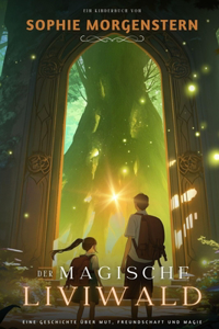 Der magische Liviwald