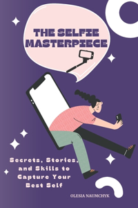 The Selfie Masterpiece