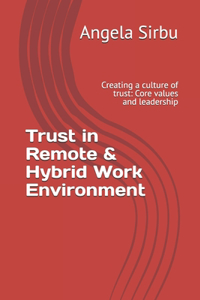 Trust in Remote & Hybrid Work Environment