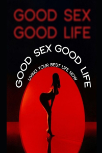 Good Sex Good Life