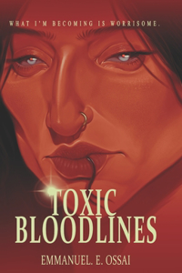 Toxic Bloodlines