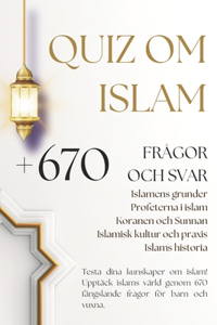 Quiz Om Islam + Över 670 Frågor Och Svar