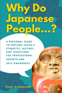 Why Do Japanese People...?