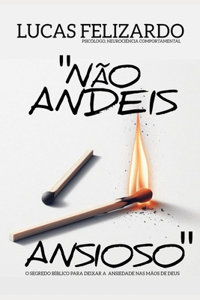 Não Andeis Ansioso