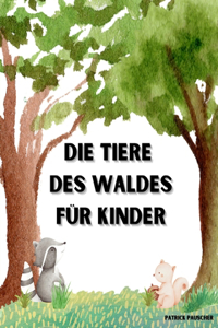 Die Tiere des Waldes für Kinder