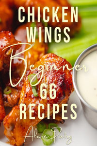 Chicken wings for beginner 66 recipes
