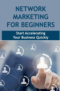 Network Marketing For Beginners