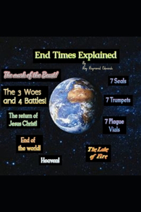 End Times Explained