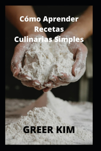 Como aprender recetas culinarias simples