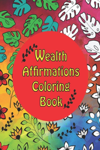 Wealth Affirmations Coloring Book