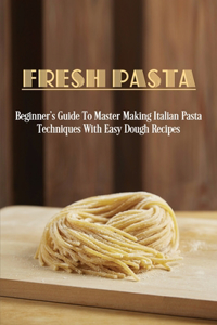 Fresh Pasta