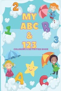 My ABC & 123 Coloring & Activities Book