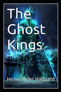 The Ghost Kings Illustrated