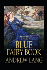 The Blue Fairy Book Illustrated