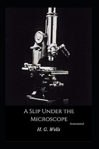 A Slip Under the Microscope Illustrated