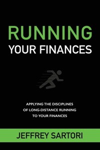 Running Your Finances: Applying the disciplines of long-distance running to your finances