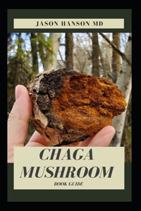 Chaga Mushroom Book Guide