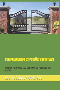 Compreendendo OS Portões Espirituais