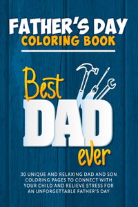 BEST DAD EVER Father's Day Coloring Book