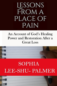 Lessons From a Place of Pain