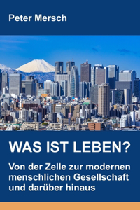 Was ist Leben?