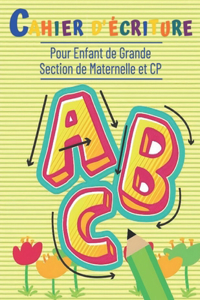 Cahier d'écriture - Pour Enfant de Grande Section et de CP