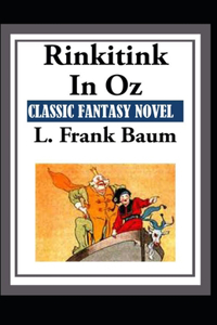 Rinkitink in Oz-Classic Fantasy Children Novel(Annotated)