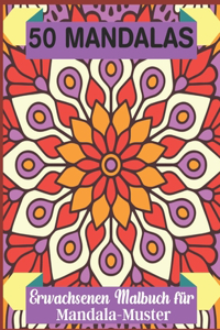 50 Mandalas Erwachsenen Malbuch für Mandala-Muster