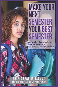 Make Your Next Semester Your Best Semester