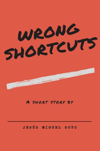 Wrong Shortcuts