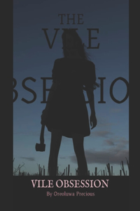 Vile Obsession