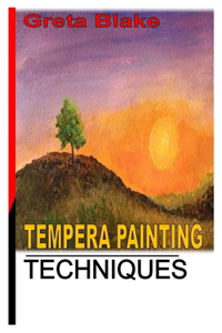 TEMPERA PAINTING TECHNIQUES