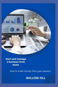Start and manage a business from home