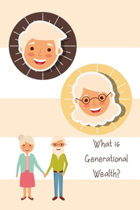 What is Generational Wealth?