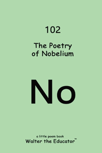 Poetry of Nobelium