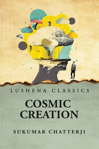 Cosmic Creation