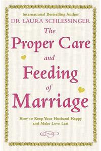 Proper Care and Feeding of Marriage