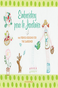 Embroidery Pour Le Jardinier