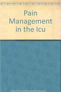 Pain Management in the Icu