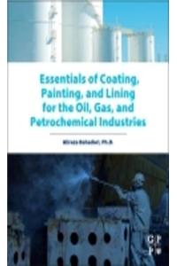 Essentials of Coating, Painting, and Lining for the Oil, Gas and Petrochemical Industries