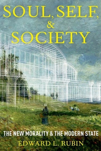 Soul, Self, and Society: The New Morality and the Modern State